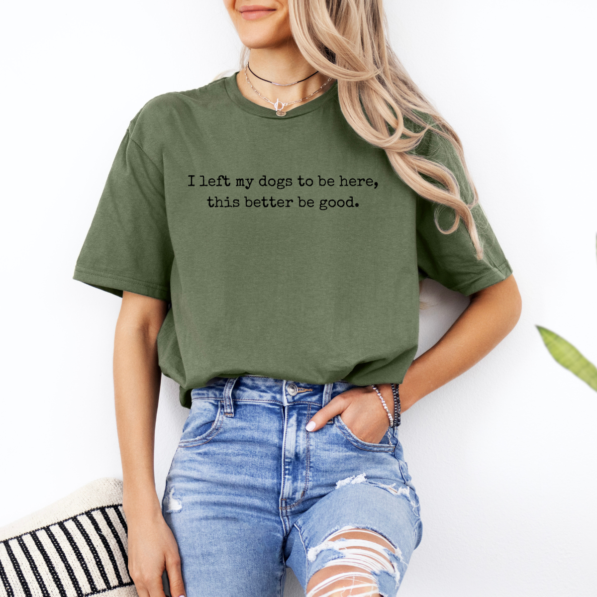 I Left My Dogs To Be Here | Unisex T-Shirt [GILDAN]