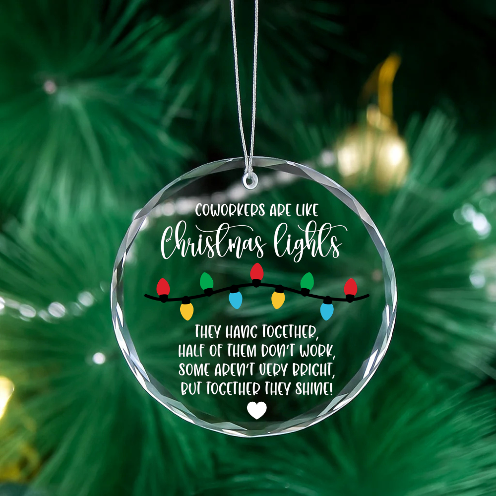 Coworkers Are Like Christmas Lights | UVDTF | Christmas Ornament