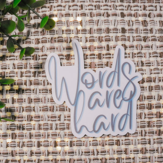 Words are Hard Sticker